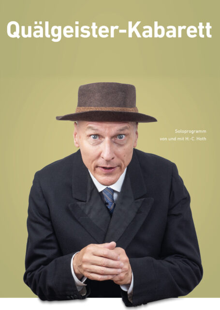 Hans-Christian Hoth - "Quälgeister-Kabarett"
